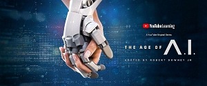 "The Age of A.I." Hosted by Robert Downey Jr. Premieres December 18 on YouTube.Com/Learning