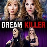 Suspense Drama about Musical Entertainment Industry, Concord Films' Award-Winning Movie, "Dream Killer" Just Released