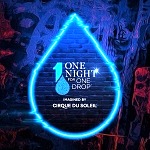 "One Night for One Drop" Imagined by Cirque DU Soleil Returns March 2020 to Raise Funds and Awareness for the Cause of Water