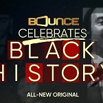 Bounce to World Premiere New Original Black History Month Special Starring Queen Latifah, Common and Harry Belafonte Monday, Feb. 10