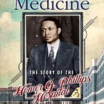 With COVID-19 Shining a Light on African-American Medical Care, Vision Films is Proud to Present "The Color of Medicine: The Story of Homer G. Phillips Hospital" -Available on DVD/VOD May 12, 2020