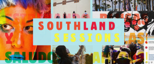 To Re-Connect Artists with Audiences, KCET Announces New On-Air/Online Initiative SOUTHLAND SESSIONS Celebrating Spirit of Los Angeles’ Arts and Cultural Communities