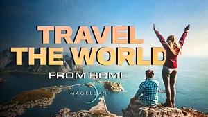 MagellanTV, Documentary Streaming Service, Announces "Travel the World From Home"