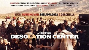 Desolation Center Coming June 23; The Acclaimed DIY Desert Festival Documentary