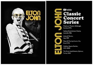 Elton John Set to Launch a Special Archival Concert Footage Series Streaming Worldwide Exclusively on YouTube