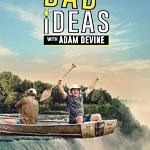 Watch Adam Devine in Quibi's 'Bad Ideas with Adam Devine' Trailer
