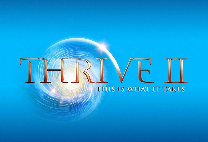 "Thrive II: This Is What It Takes" Releases Trailer in 15 Languages for Sequel to One of the Top Watched Documentaries of All Time