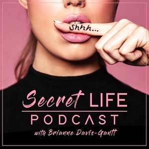 Actress Brianne Davis Launches "Secret Life Podcast" Following Her Sex & Love Addiction Journey