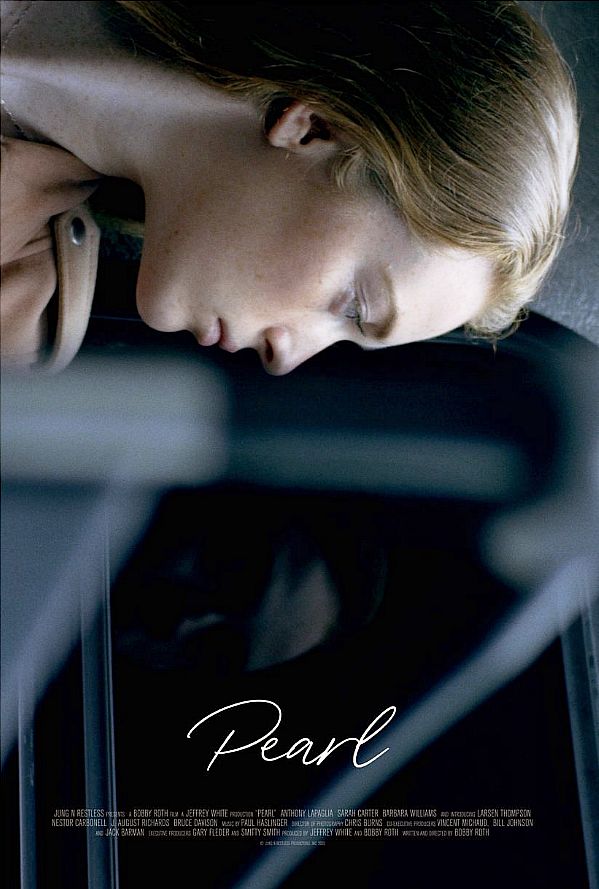 Pearl A New Feature Film From Writer/Director Bobby Roth is Set For Digital Release August 11 