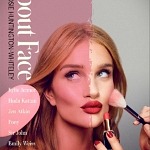 Beauty Business Series "About Face" Hosted by Rosie Huntington-Whiteley