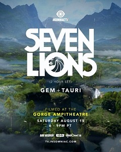 Insomniac Partners with Seven Lions for Exclusive Livestream from the Gorge, August 15