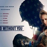 Radha Mitchell, Perrey Reeves Star in Legacy Distribution’s "The World Without You"