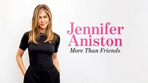 America's Favorite Friend "Jennifer Aniston: More Than Friends" Arrives on Digital Just in Time for the Holidays