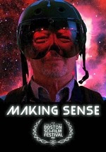 Independent Feature Film "Making Sense" to Premiere at Boston Sci-Fi Film Festival