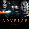 New Thriller ADVERSE starring Thomas Nicholas, Mickey Rourke, Sean Astin, Lou Diamond Phillips, and Penelope Anne Miller, in Select Theaters Feb 12