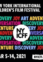 New York International Children’s Film Festival Announces 2021 Slate Of Feature Films; Fourteen Films From Fifteen Countries, Eight Premieres & Four Returning Filmmakers