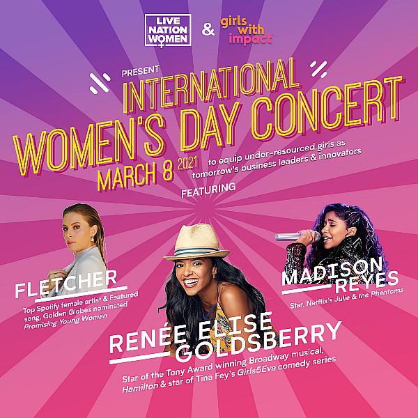Live Nation Partners With Girls With Impact On Exclusive International Women's Day Concert March 8