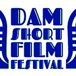Film Submissions for the 2022 Dam Short Film Festival Open Now